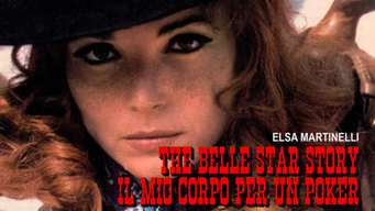 The Belle Star Story - Il mio corpo per un poker (1968)
