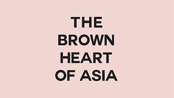 The Brown Heart of Asia (2021)