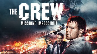 The Crew: Missione impossibile (2018)