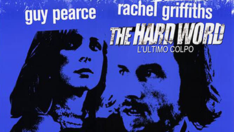 The hard word - L'ultimo colpo (2002)