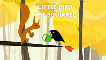 The Little Bird and the Squirrel (2015)