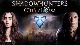 Shadowhunters - Città di ossa (2013)