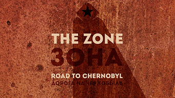 The Zone - Road To Chernobyl (2018)