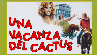 Una Vacanza del Cactus (1981)