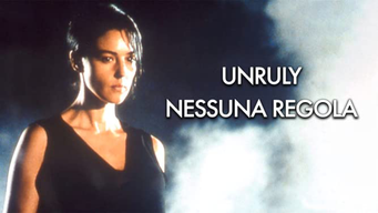 Unruly - Nessuna regola (1999)