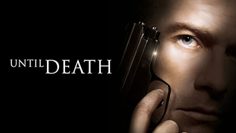 Until Death (2007)