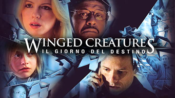Winged Creatures - Il giorno del destino (2008)