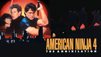 American Ninja 4: The Annihilation (1991)