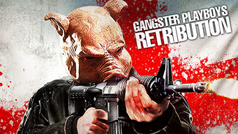 Gangster Playboys Retribution (2014)
