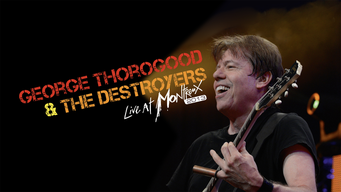 George Thorogood & The Destroyers - Live At Montreux 2013 (2013)