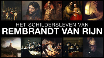 Het Schildersleven van Rembrandt van Rijn (2008)