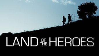 Land of the Heroes (2011)