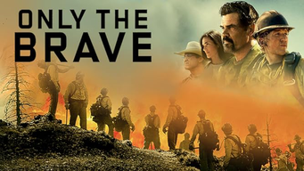 Only the Brave (2018)