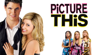 Picture This (2008)