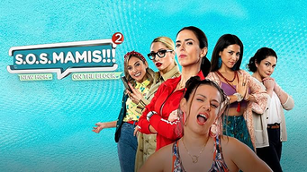 S.O.S MAMIS 2: New Mom On The Block (2022)
