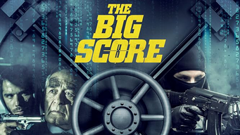 The Big Score (2016)