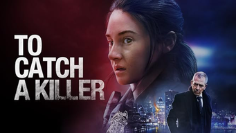 To Catch A Killer (2023)