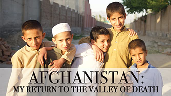 Afghanistan: My Return to the Valley of Death (2016)