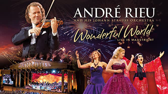 André Rieu And His Johann Strauss Orchestra - Wonderful World (2015)