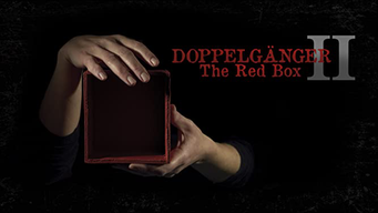 Doppelgänger II: The Red Box (2016)