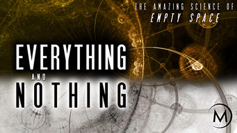 Everything and Nothing: The Amazing Science of Empty Space (2011)