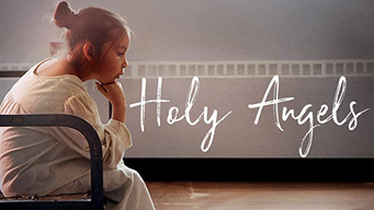 Holy Angels (2017)
