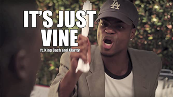 It's Just Vine ft. King Bach and Klarity (2013)
