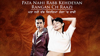 Pata Nahi Rabb Kehdeyan Rangan Ch Raazi (2012)