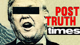 Post Truth Times (2017)