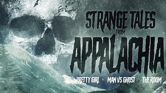 Strange Tales from Appalachia (2018)