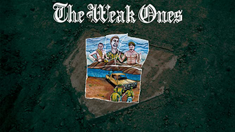 The Weak Ones (2017)