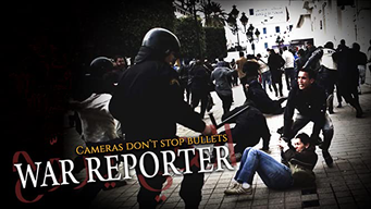 War Reporter: Cameras Don't Stop Bullets (2017)