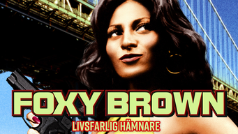 Foxy brown, livsfarlig hämnare (1976)