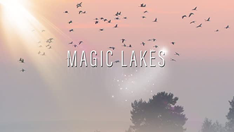 Magic Lakes (2018)