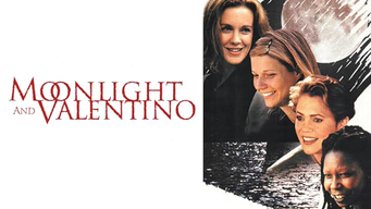 Moonlight And Valentino (1995)