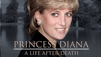 Princess Diana: A Life After Death (2018)