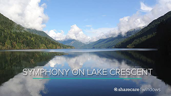 100-Minutes of Symphony on Washington's Lake Crescent (2019)