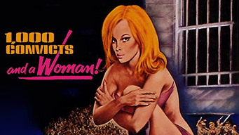 1,000 Convicts and a Woman (1971)