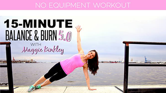 15-Minute Balance & Burn 5.0 Workout (2017)