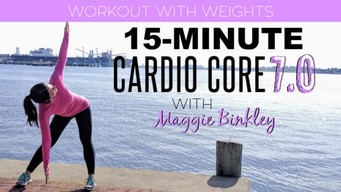 15-Minute Cardio Core 7.0 Workout (with weights) (2019)