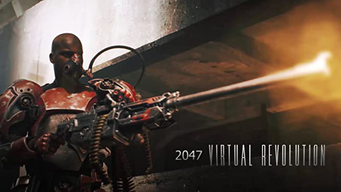 2047 Virtual Revolution (2018)