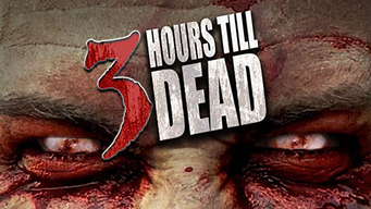 3 Hours Till Dead (2017)