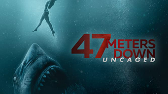 47 Meters Down: Uncaged (4K UHD) (2019) - Amazon Prime Video | Flixable