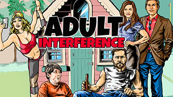 Adult Interference (2017)