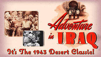 Adventure in Iraq - It's The 1943 Desert Classic! (1943)