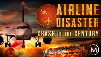 Airline Disaster: Crash of the Century (2005)