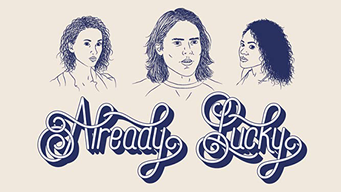 Already Lucky (2018)