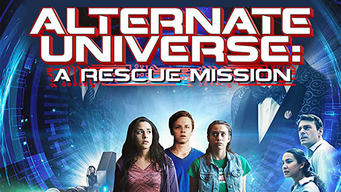 Alternate Universe: A Rescue Mission (2017)