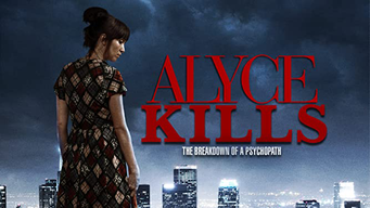Alyce Kills (2013)