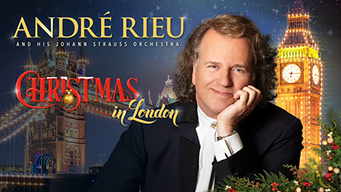 André Rieu And His Johann Strauss Orchestra - Christmas In London (2016)